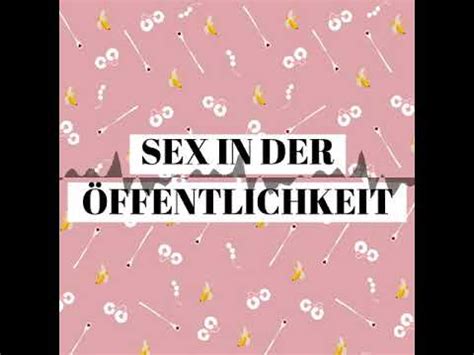 öffentlicher sex|Öffentlichkeit